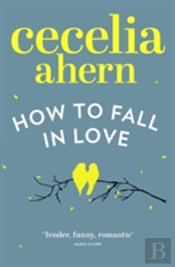 How To Fall In Love