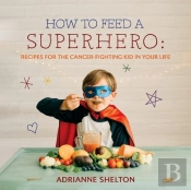 How To Feed A Superhero