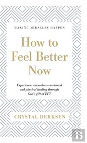 How To Feel Better Now
