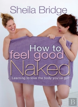 Bertrand.pt - How To Feel Good Naked