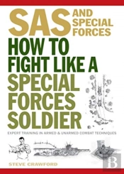 How To Fight Like A Special Forces Soldier