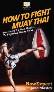 How To Fight Muay Thai