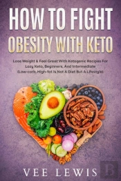 How To Fight Obesity With Keto