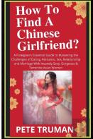 How To Find A Chinese Girlfriend?