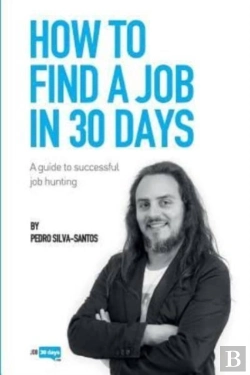 Bertrand.pt - How To Find A Job In 30 Days: A Guide To