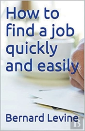 How To Find A Job Quickly And Easily