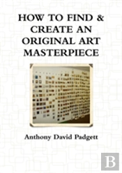 How To Find & Create An Original Art Masterpiece