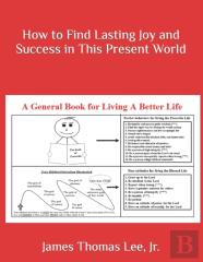 How To Find Lasting Joy And Success In This Present World