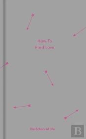 How To Find Love