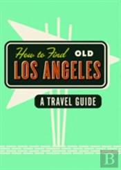 How To Find Old Los Angeles