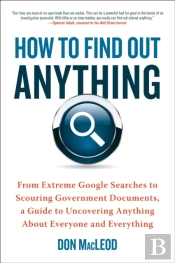 How To Find Out Anything