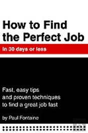 How To Find The Perfect Job In 30 Days Or Less