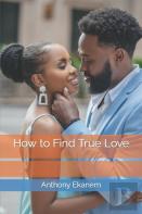 How To Find True Love