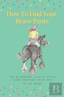 How To Find Your Brave Pants
