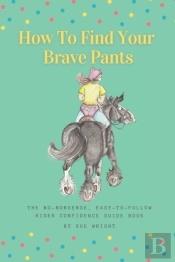 How To Find Your Brave Pants