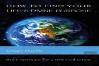How To Find Your Life'S Divine Purpose