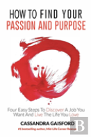 How To Find Your Passion And Purpose