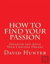 How To Find Your Passion