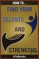 How To Find Your Talents And Strengths