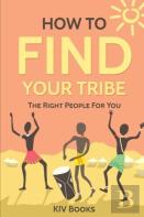 How To Find Your Tribe