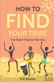 How To Find Your Tribe