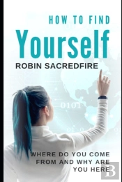 How To Find Yourself: Where Do You Come