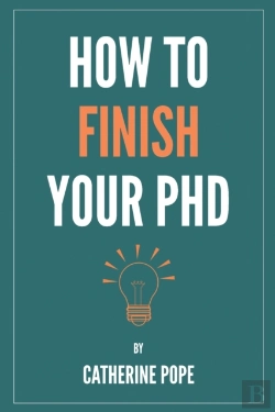 Bertrand.pt - How To Finish Your Phd