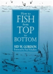 How To Fish From Top To Bottom