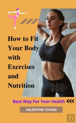 Bertrand.pt - How To Fit Your Body With Exercises And Nutrition Best Way For Your Health