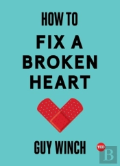 How To Fix A Broken Heart