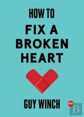How To Fix A Broken Heart