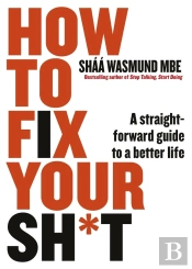 How To Fix Your Sh*T