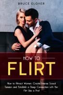 How To Flirt