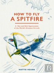 How To Fly A Spitfire