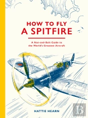 How To Fly A Spitfire