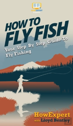 Bertrand.pt - How To Fly Fish: Your Step By Step Guide