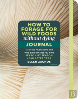 Bertrand.pt - How To Forage For Wild Foods Without Dying Journal