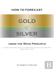 How To Forecast Gold And Silver Using The Wave Principle