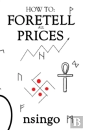 How To Foretell All Prices