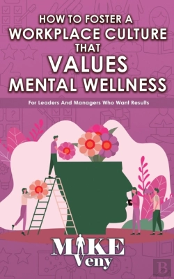 Bertrand.pt - How To Foster A Workplace Culture That Values Mental Wellness