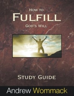 Bertrand.pt - How To Fulfill God'S Will Study Guide