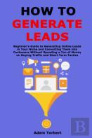 How To Generate Leads