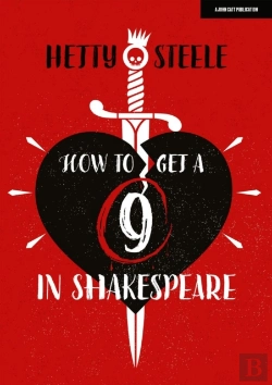 Bertrand.pt - How To Get A 9 In Shakespeare