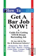How To Get A Bar Job Now!