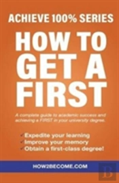 How To Get A First
