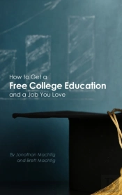 How To Get A Free College Education And A Job You Love