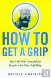 How To Get A Grip