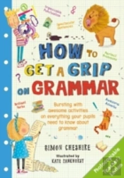 How To Get A Grip On Grammar Teache