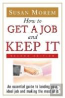 How To Get A Job And Keep It