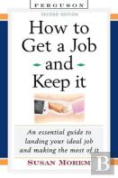 How To Get A Job And Keep It